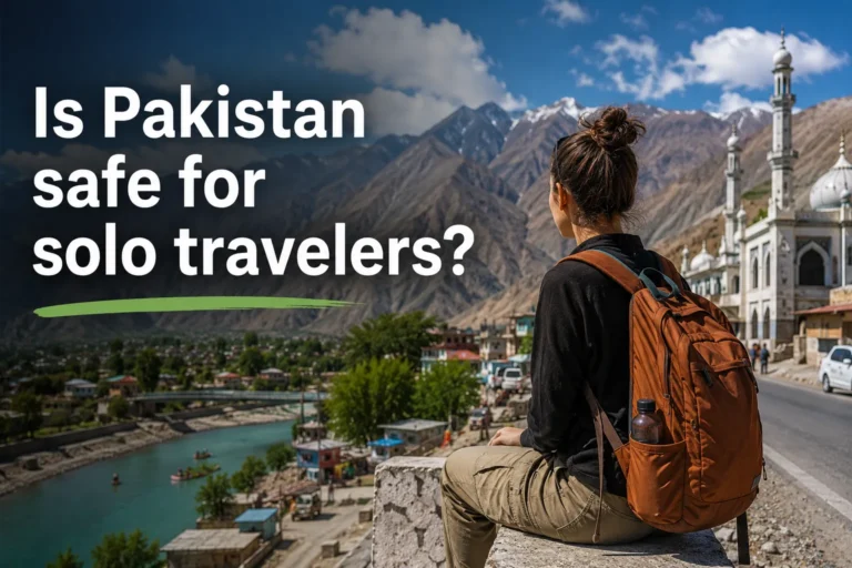 Is Pakistan safe for solo travelers