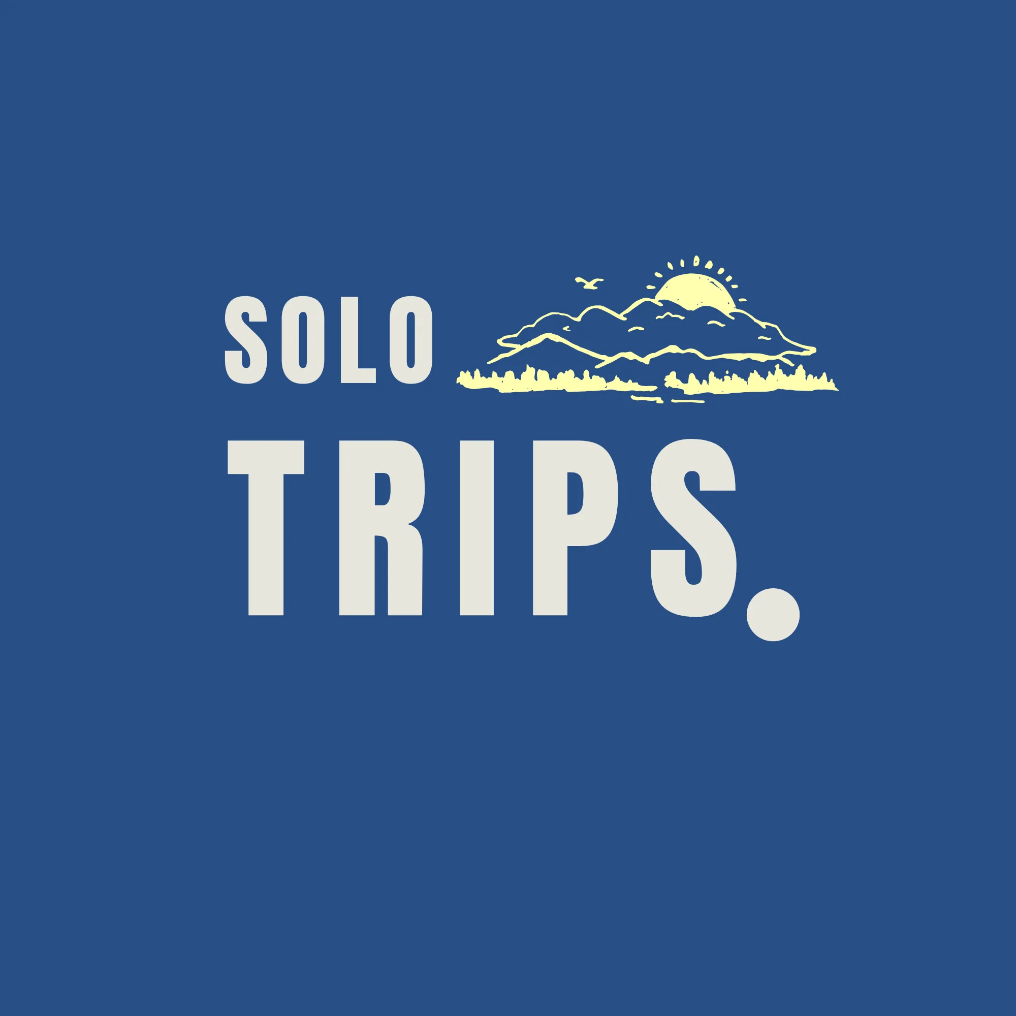 solo trips